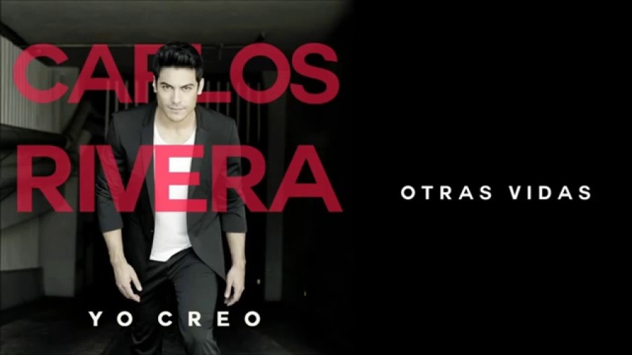 Crítica Musical: Carlos Rivera, “Yo Creo”